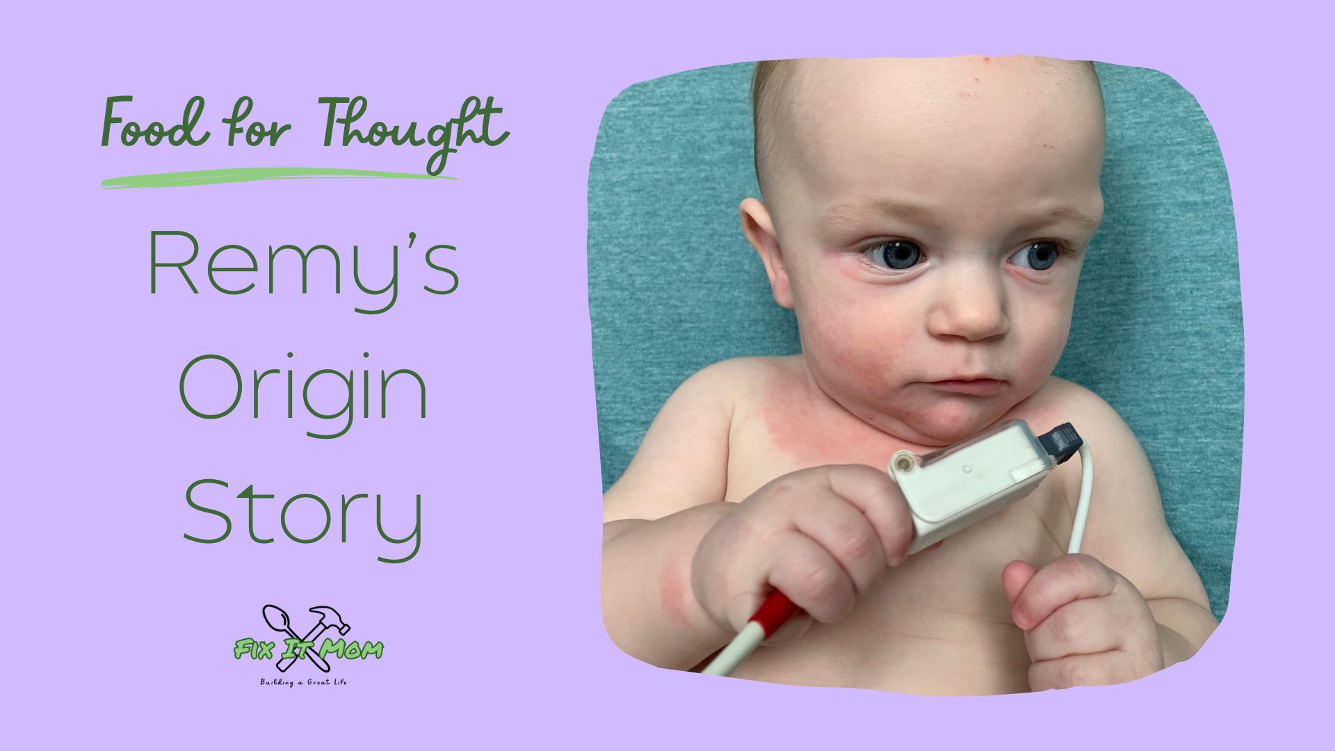 Episode 4 Diagnosing Remy’s Egg Allergy